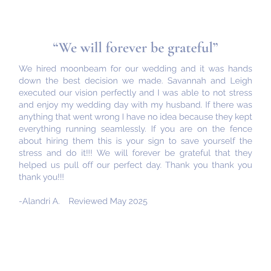Testimonial card with quote 'We will forever be grateful' and review text about hiring moonbeam for a wedding, signed by Alandri A., reviewed in May 2025.