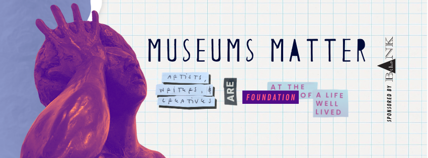 Museums Matter Ticket