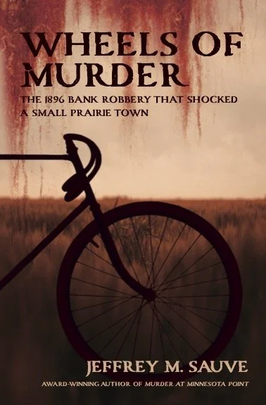 Wheels of Murder: The 1896 Bank Robbery That Shocked a Small Prairie Town