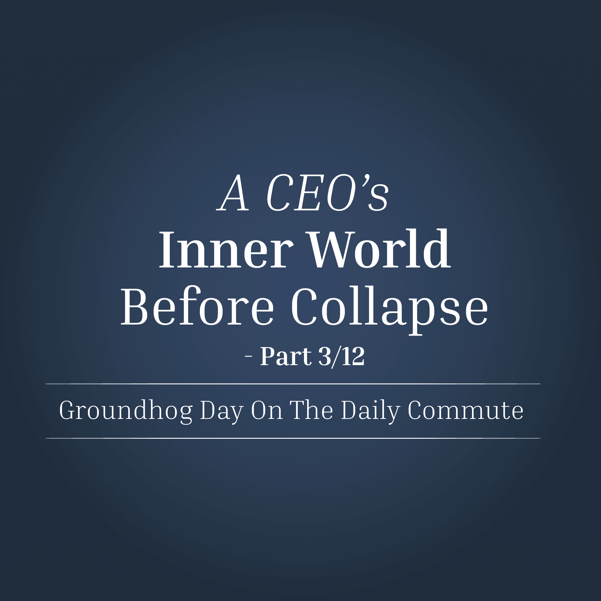 3/12 - Groundhog Day On The Daily Commute