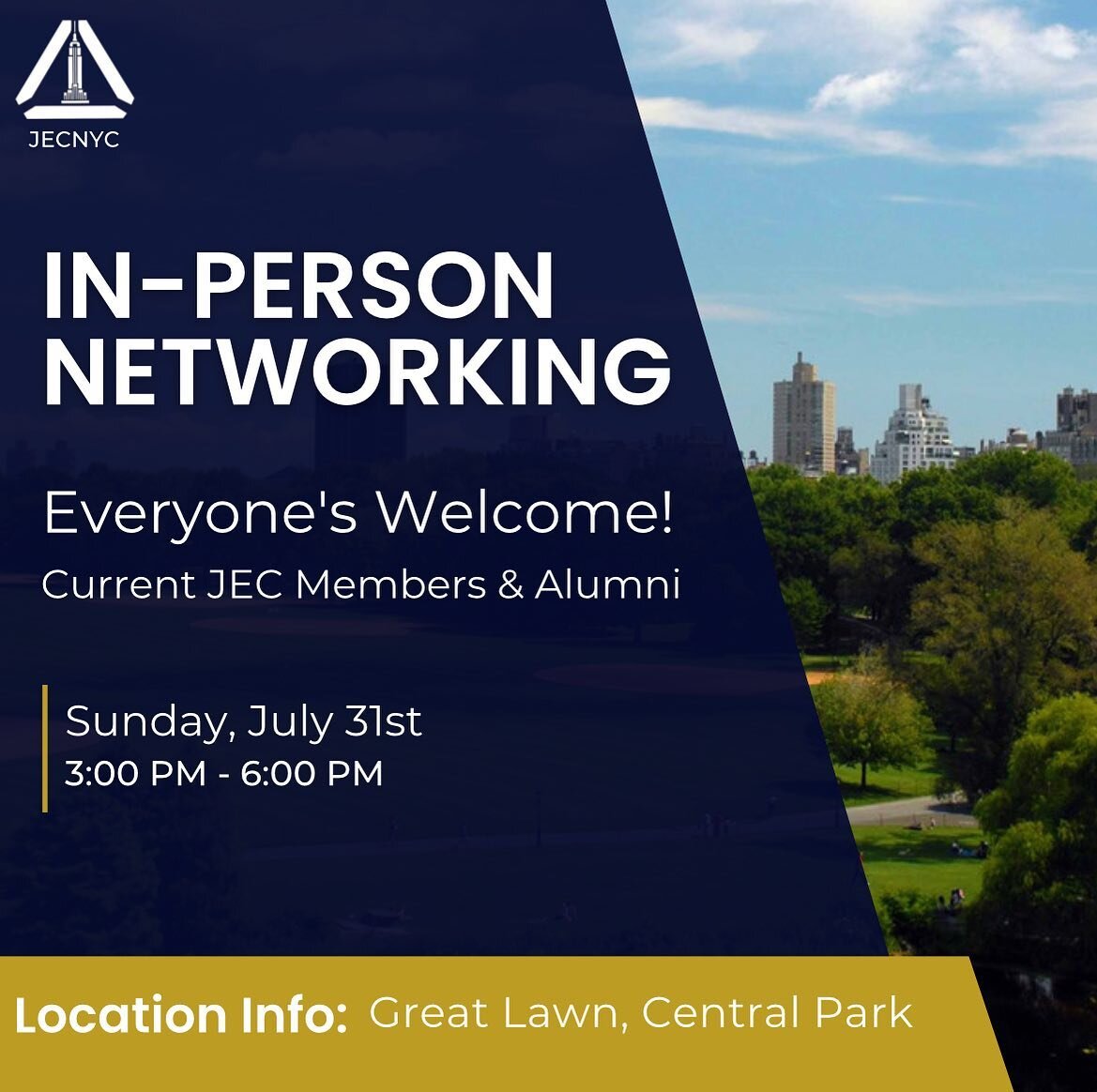 JECNYC will be hosting an in-person networking event for all current members as well as alumni on July 31st from 3 pm to 6 pm. You may come at any time and leave any time you wish. This is a great opportunity to meet each other and build strong relat