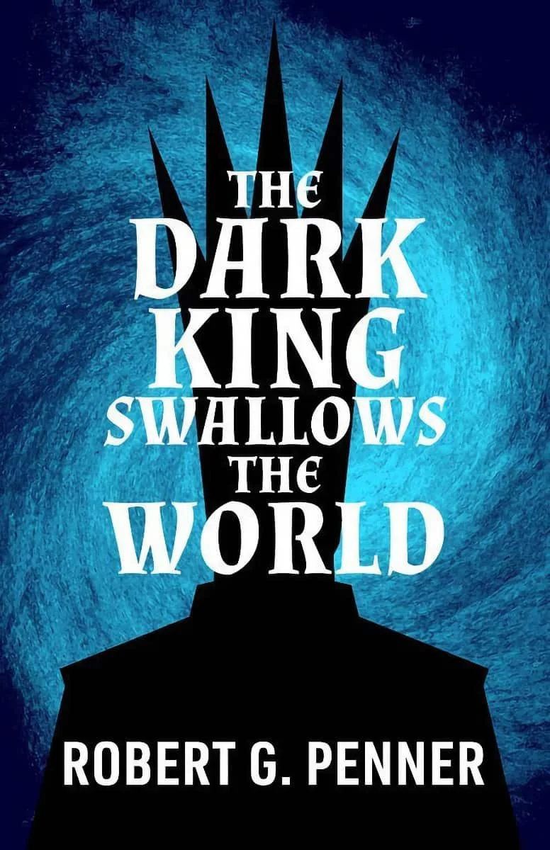 Book Review: The Dark King Swallows the World