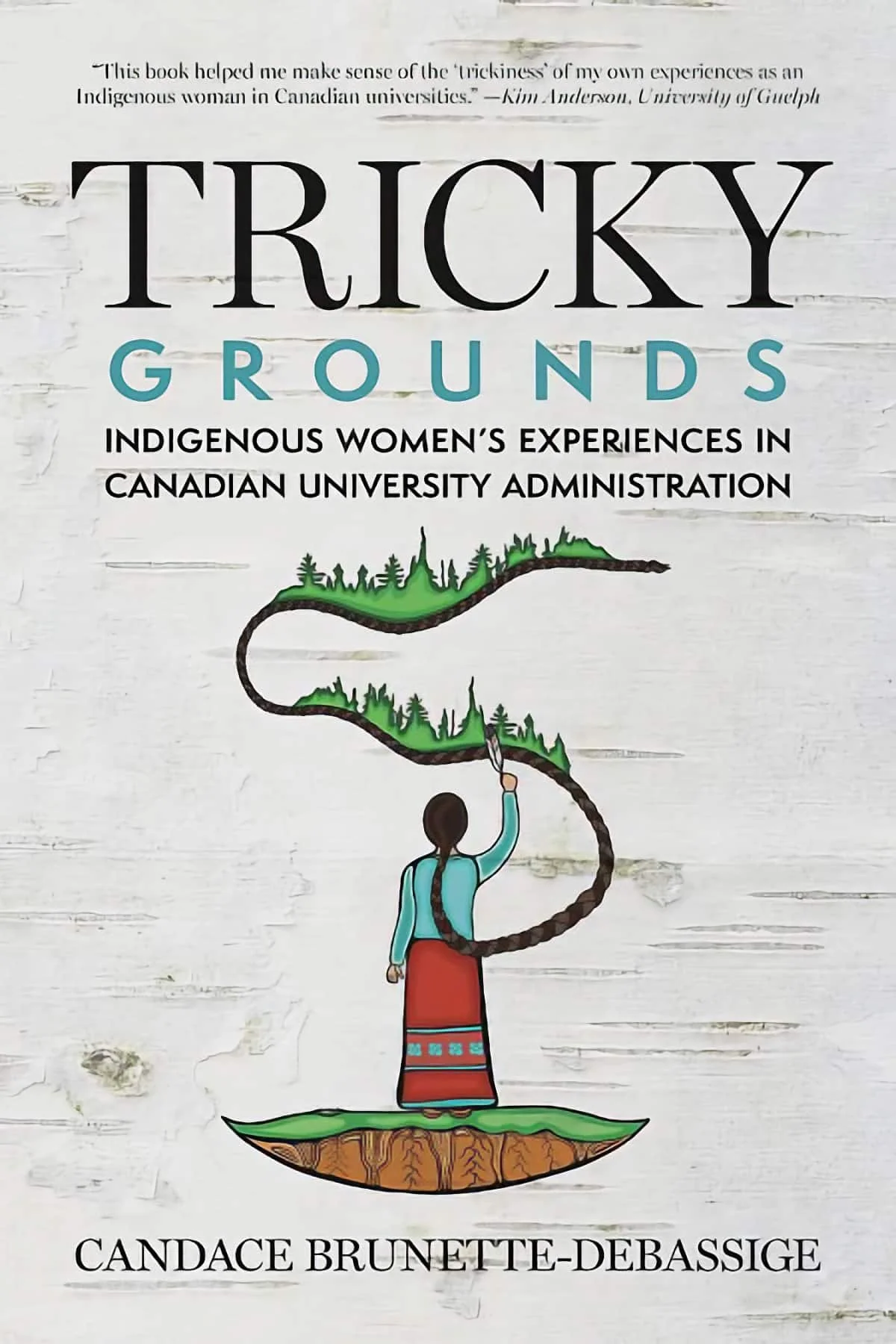 Tricky Grounds: Indigenous Women's Experiences in Canadian University Administration