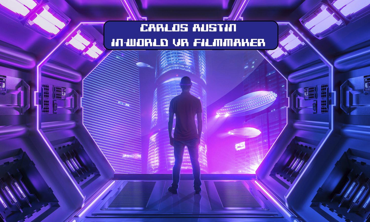Episode 143 - In-World VR Filmmaker Carlos Austin