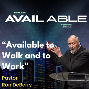 Available Series 03: “Saved To Make Ourselves Available to Walk and To Work”