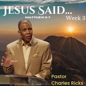 Jesus Said…Week 3