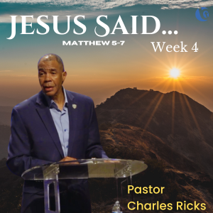 Jesus Said…Week 4 