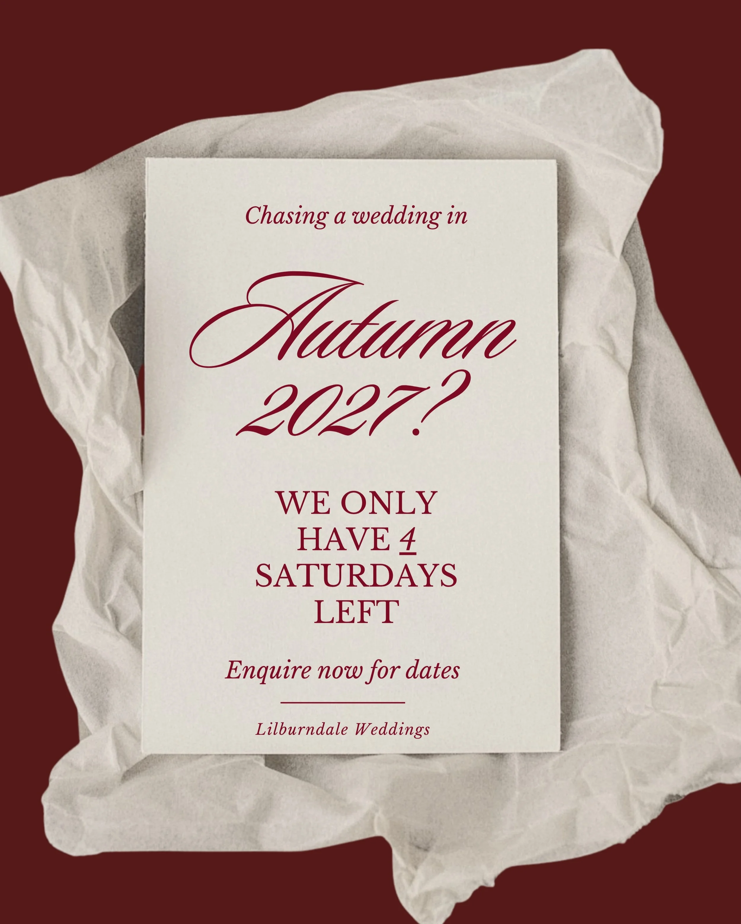 AUTUMN 2027!
We are almost fully booked for Saturdays in March, April and May of 2027, with only 4 Saturdays left we thought it worthy of a public service announcement. We do have some Thursday availability in each month, and honestly, Thursday weddi