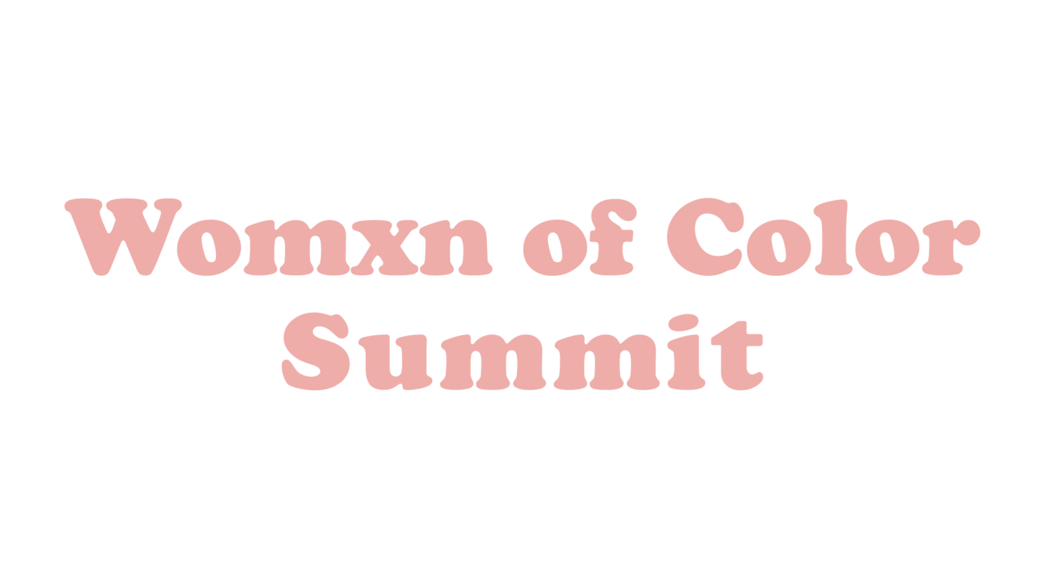 Womxn of Color Summit