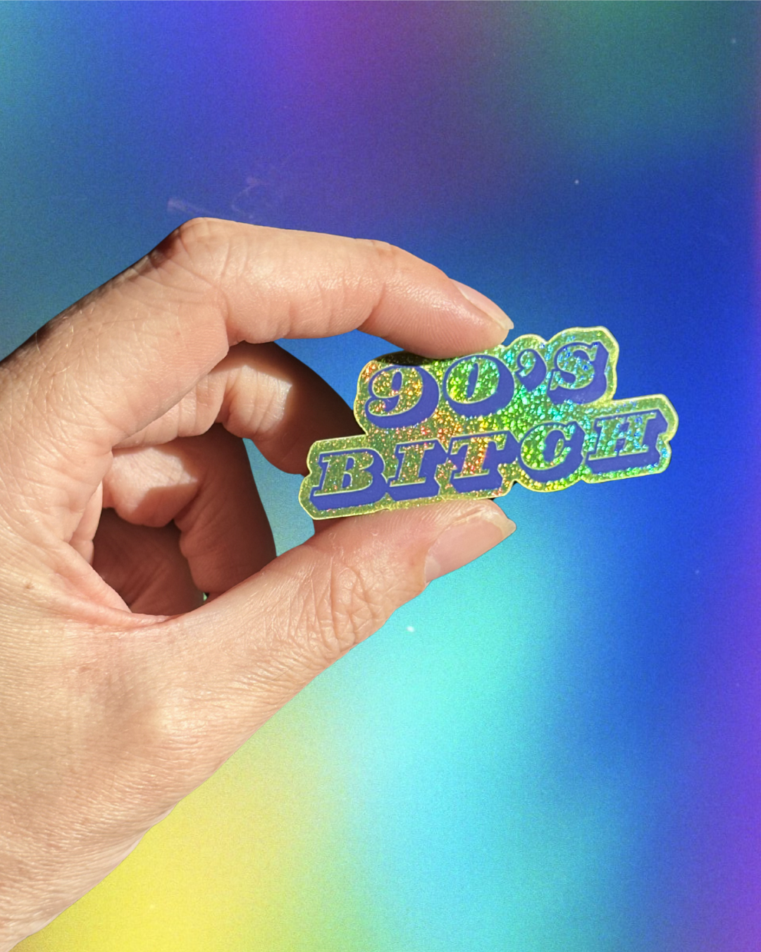 90's bitch sticker