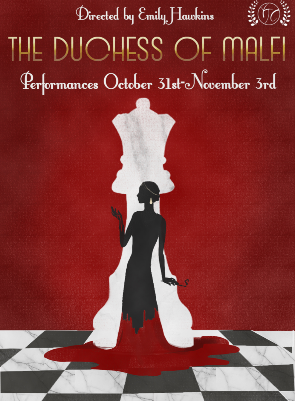 Poster for theatrical performance titled 'The Duchess of Malfi' directed by Emily Hawkins, with performance dates October 31st to November 3rd. Features a silhouette of a woman in a long dress holding a cigarette, standing on a checkered floor with a large white silhouette of a crowned figure in the background and a red backdrop.