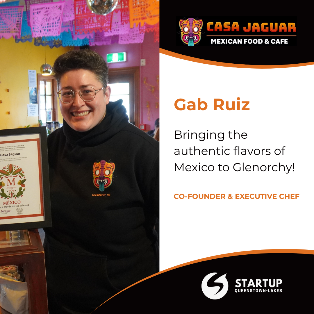 Gab Ruiz: Building a Little Piece of Mexico in Glenorchy