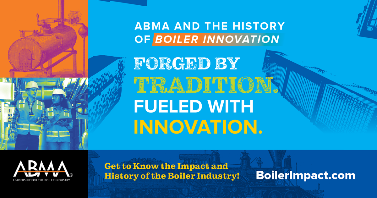 ABMA Unveils Landmark "Boiler Historical Timeline" Chronicling 400 Years of Innovation
