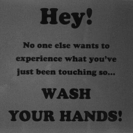 📷 taken of a sign in the washroom of a public toilet, quite apt for what&rsquo;s going on now
&bull;
#washyourhands 👍