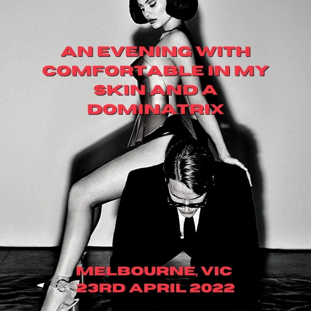 Dominatrix Event with Comfortable In My Skin