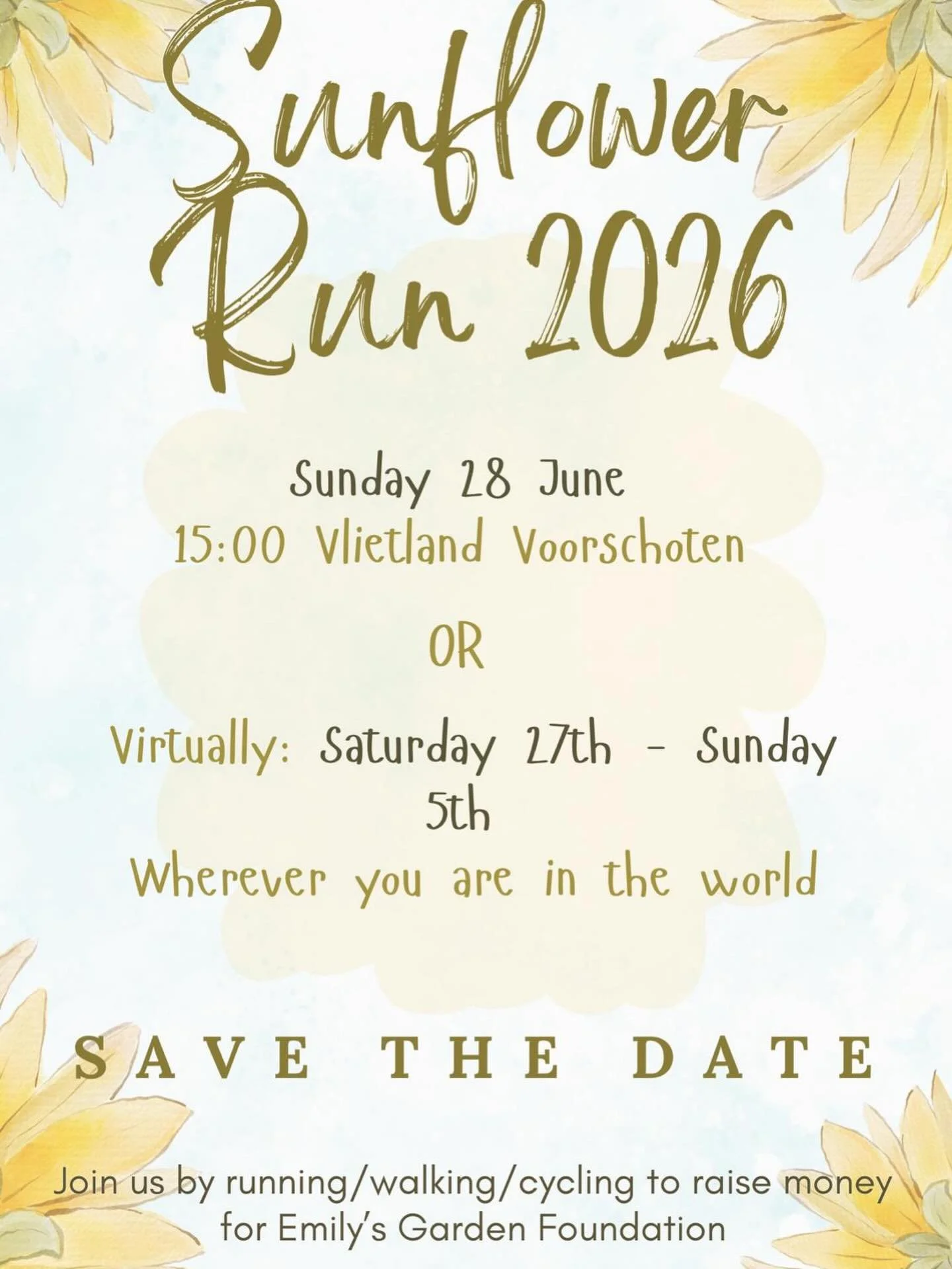 Sunflower Run 2026 - SAVE THE DATE!!

Main Event: Sunday 28th June at Vlietland, Voorschoten 

Virtual Event: Saturday 27th June - Sunday 5th July, join us from anywhere in the world! 

More details coming soon&hellip;

Our website: https://emilysgar
