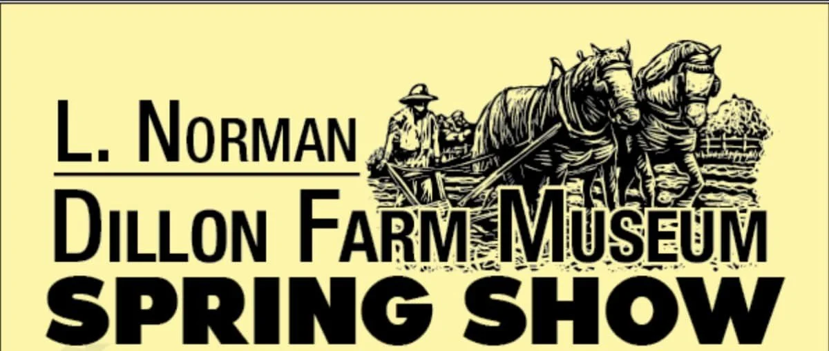 Dillon Farm Museum Spring Show