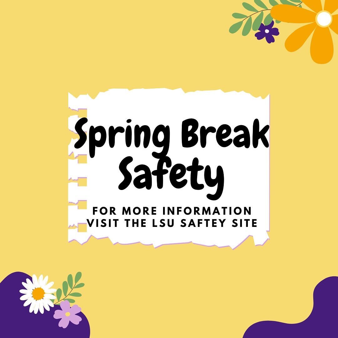 T-minus 3 days until spring break! No matter your plans, make safety a priority. Here are some guidelines and tips to make your spring break great!