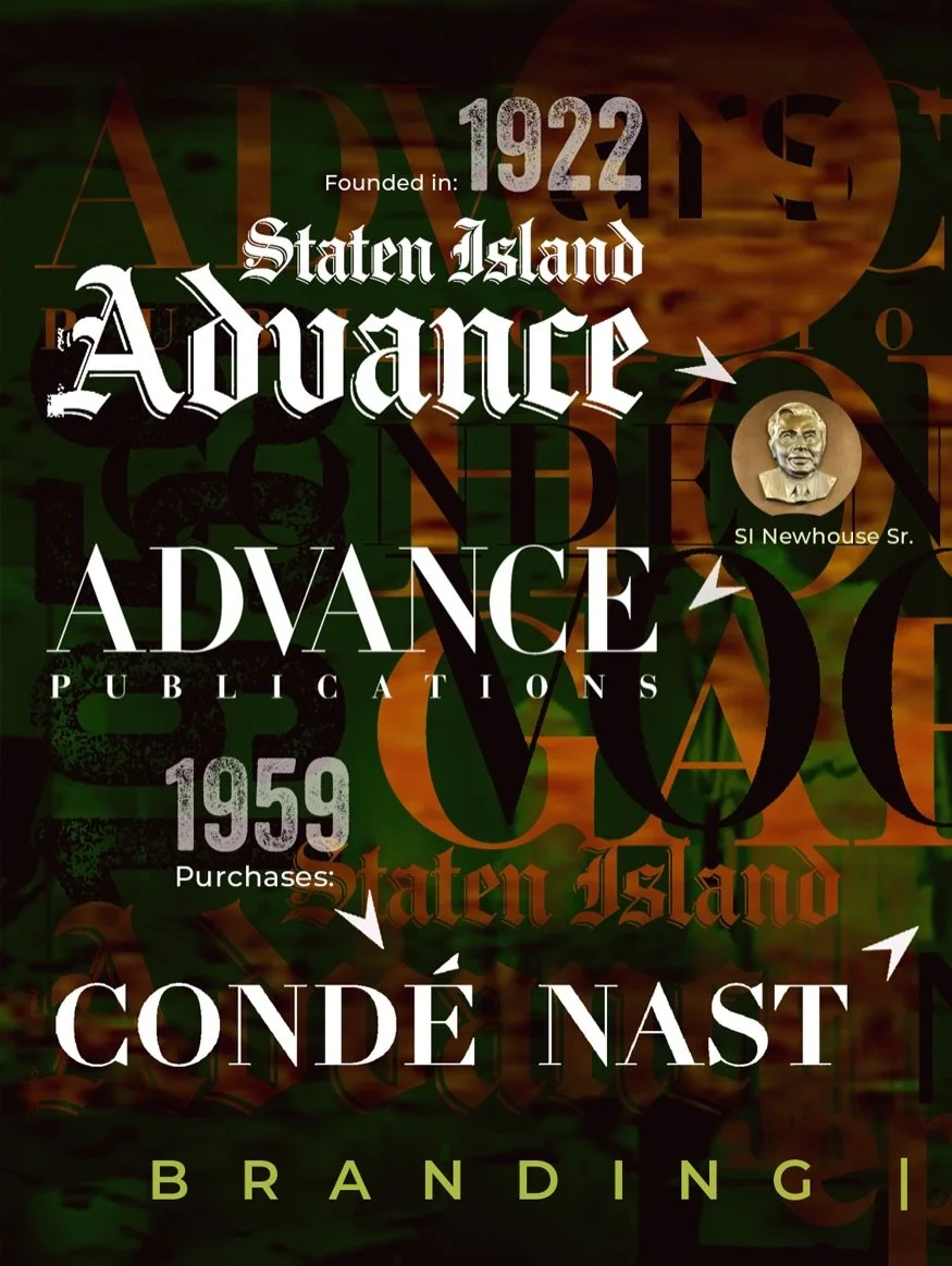 🗽

STATEN ISLAND Advance founded in 1922. 

The Newhouse family purchased COND&Eacute; NAST in 1959. 

Their story has been epic ever since. 

In the English language this word was never pronounced &ldquo;AD-Vance.&rdquo; The word is and may always 