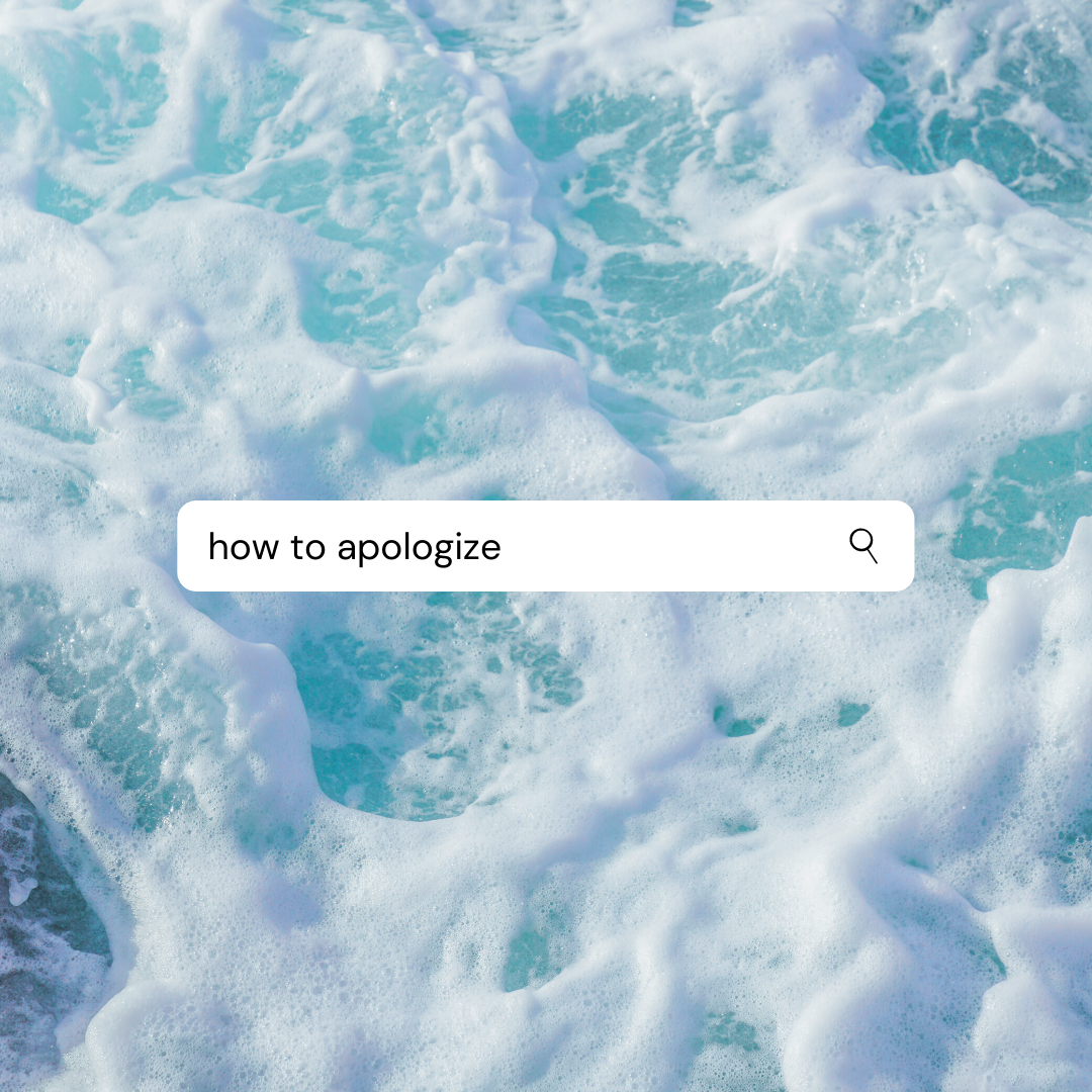 How to (Actually) Apologize