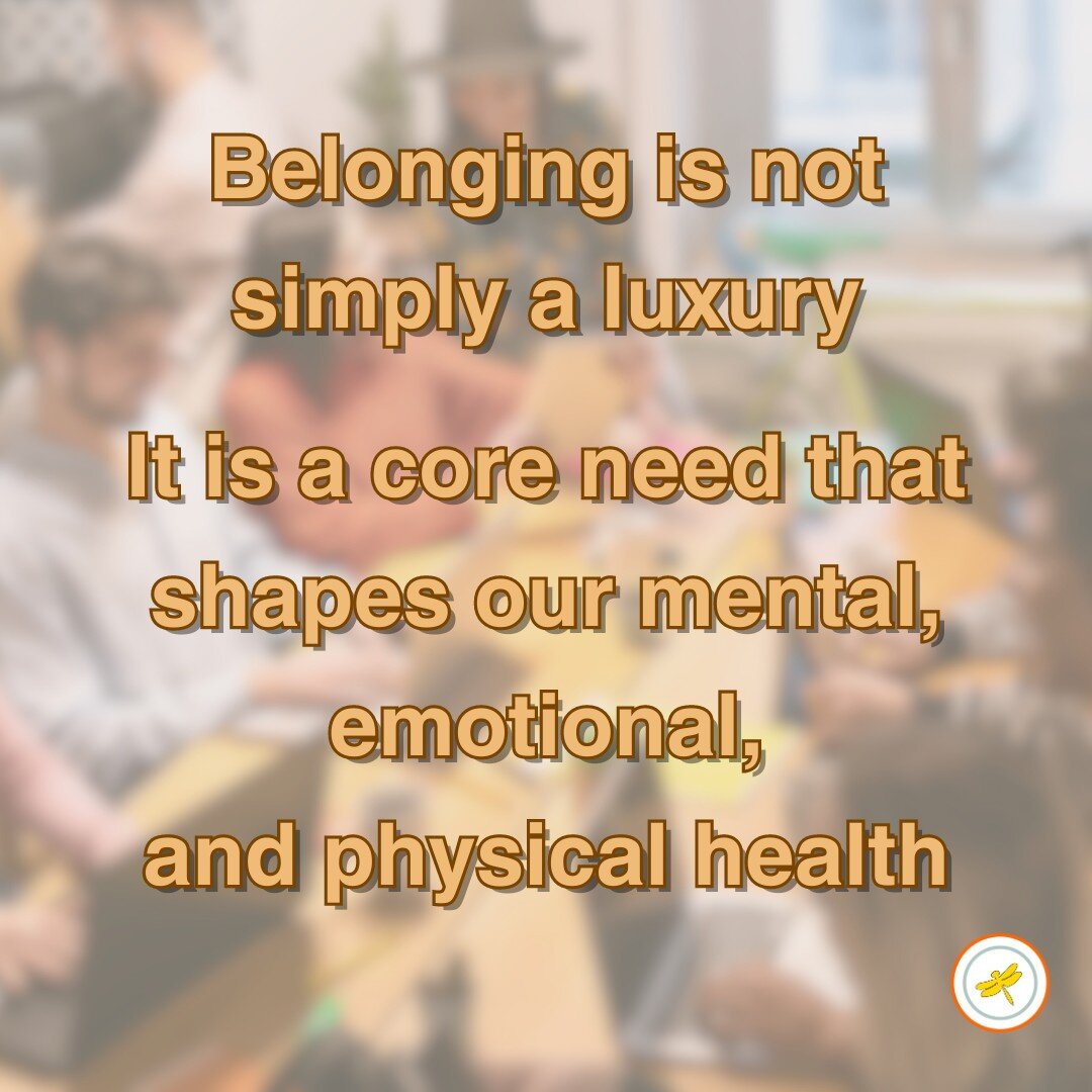 Although we may not realize it, a sense of belonging is a fundamental human need, no different than the necessity for food, safety, and shelter.  It's the feeling of being accepted and valued by our community, whether it&rsquo;s family, friends, work