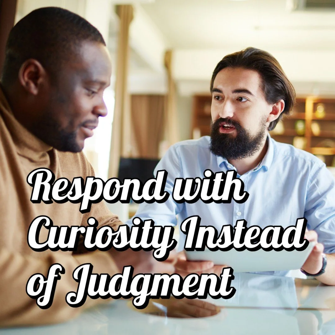 In a world that often feels reactive and divided, one of the most powerful personal development tools we can practice is simple, yet transformative: responding with curiosity instead of judgment.

Judgment is quick. It places people in boxes, forms c