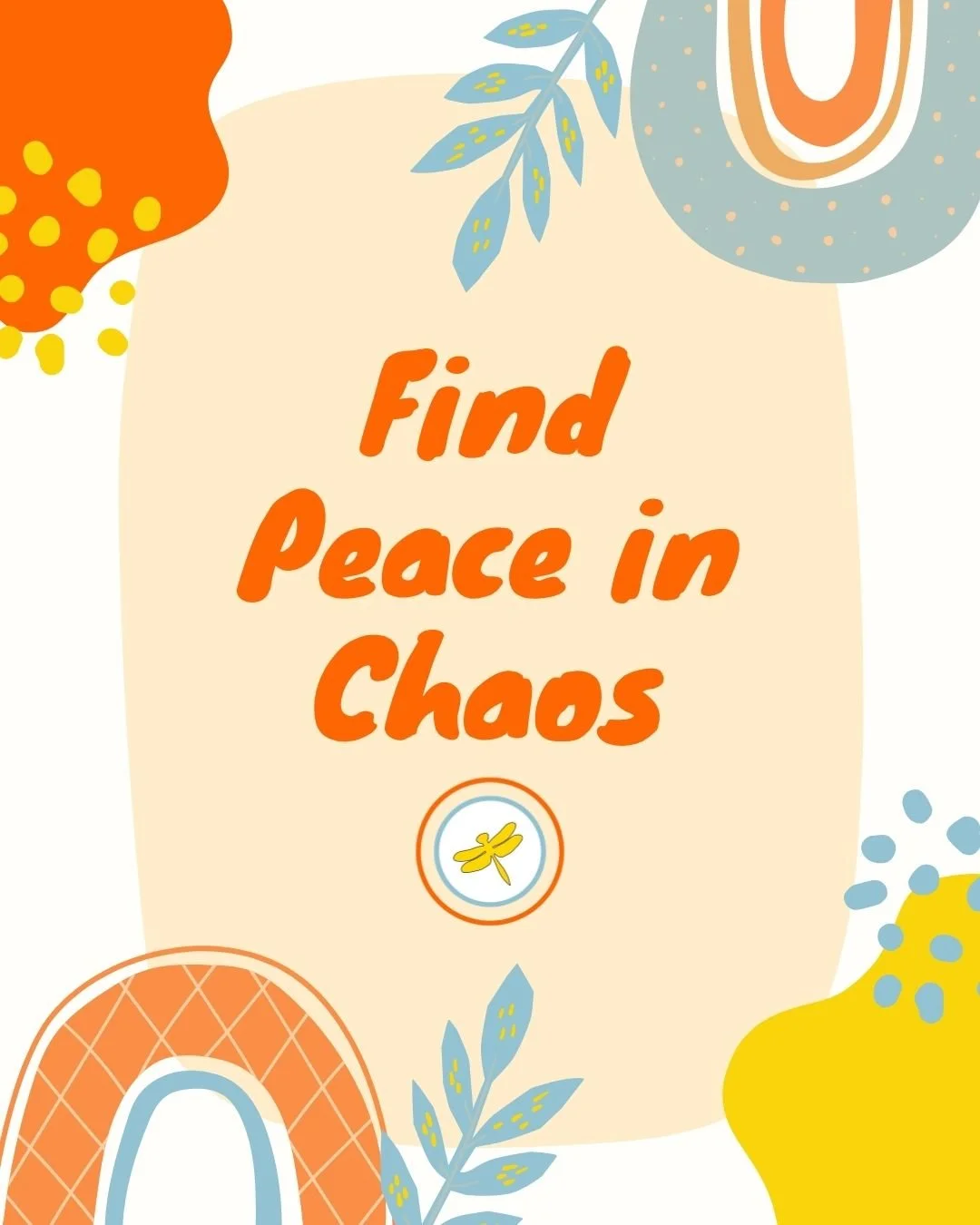 Life gets busy. Plans change. Things don't always go the way we hoped.

Finding peace doesn't mean eliminating the chaos&mdash;it means learning to breathe, pause, and find your center in the middle of it.

Give yourself permission to slow down today
