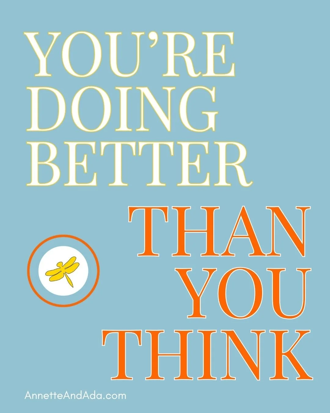 It's easy to focus on everything left to do and forget how far you've already come.

The fact that you're still trying, still learning, still showing up&mdash;that matters.

Give yourself credit today. Progress isn't always loud, but it's still progr