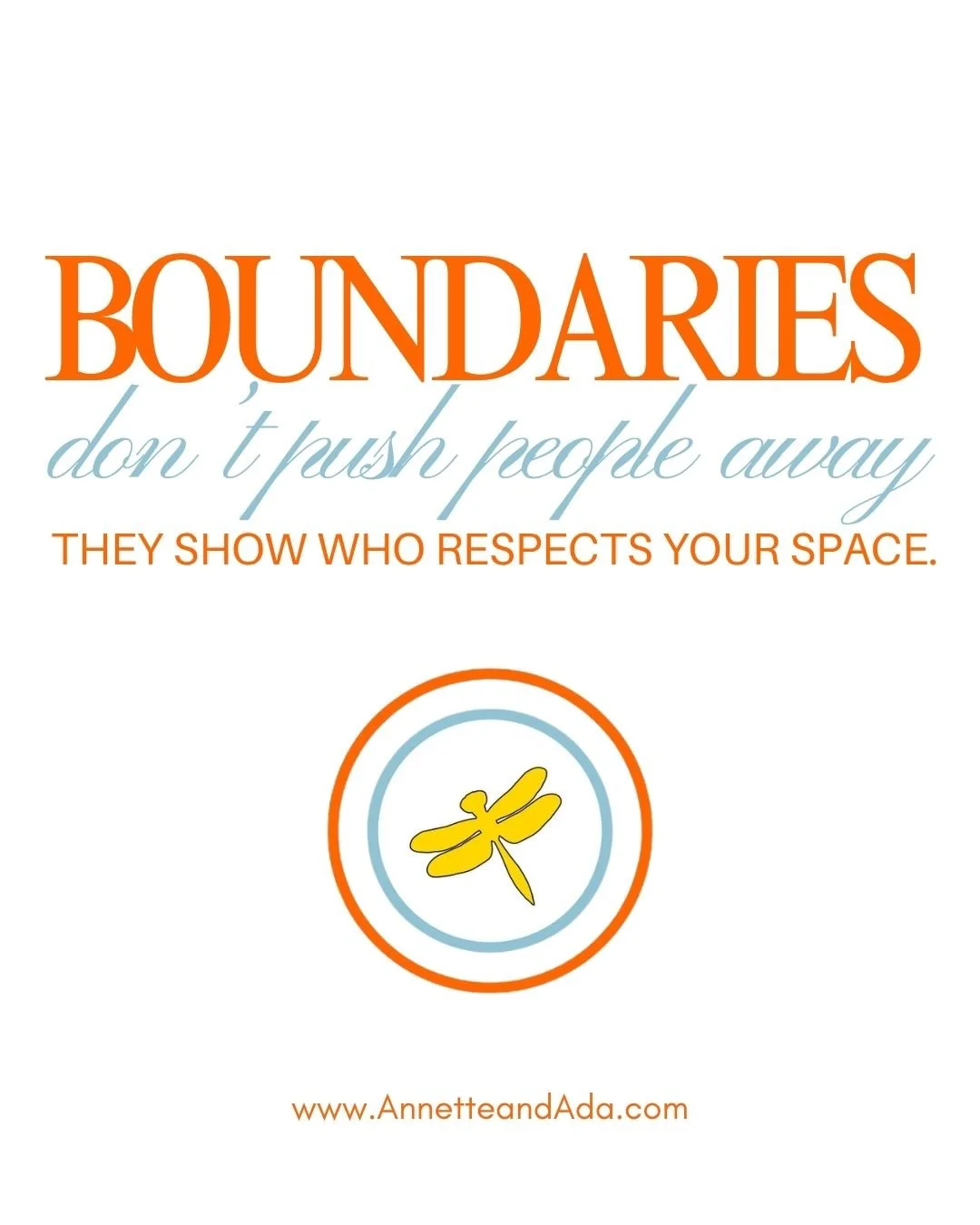 Boundaries don't tell people, &ldquo;I don't care about you.&rdquo;

They tell people, &ldquo;This is what I need in order to participate in this relationship in a healthy way.&rdquo;

The people who respect your boundaries may not always love them&m