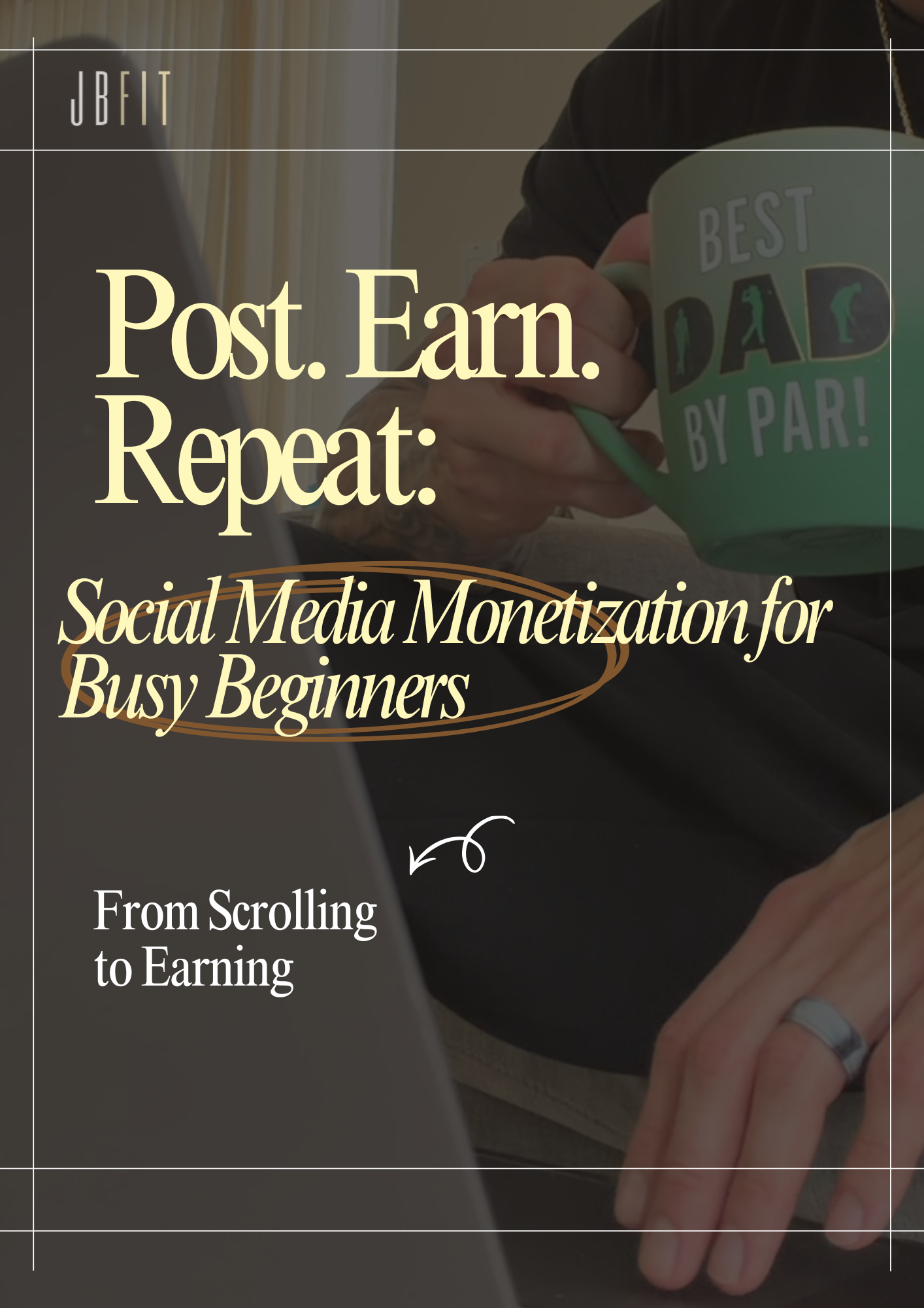 Post. Earn. Repeat: Social Media Monetization for Beginners