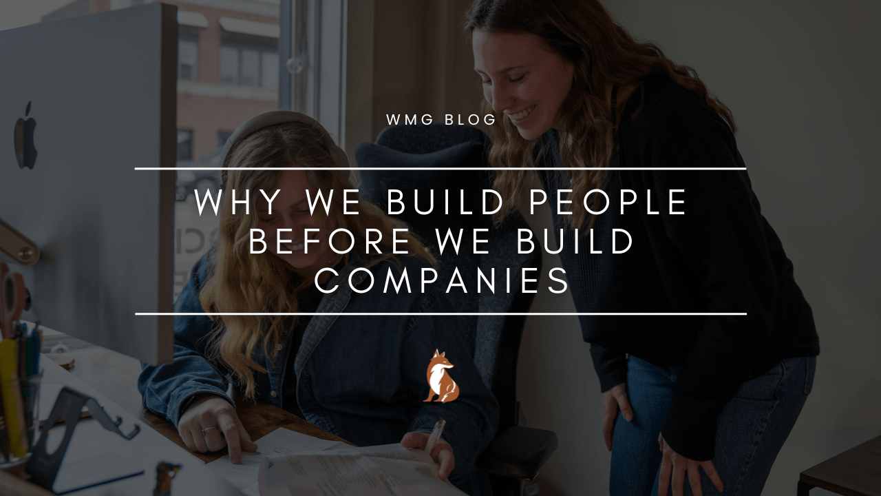 Why We Build People Before We Build Companies