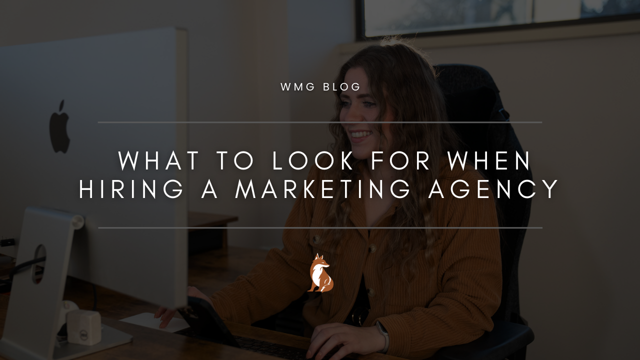 What to Look for When Hiring a Marketing Agency
