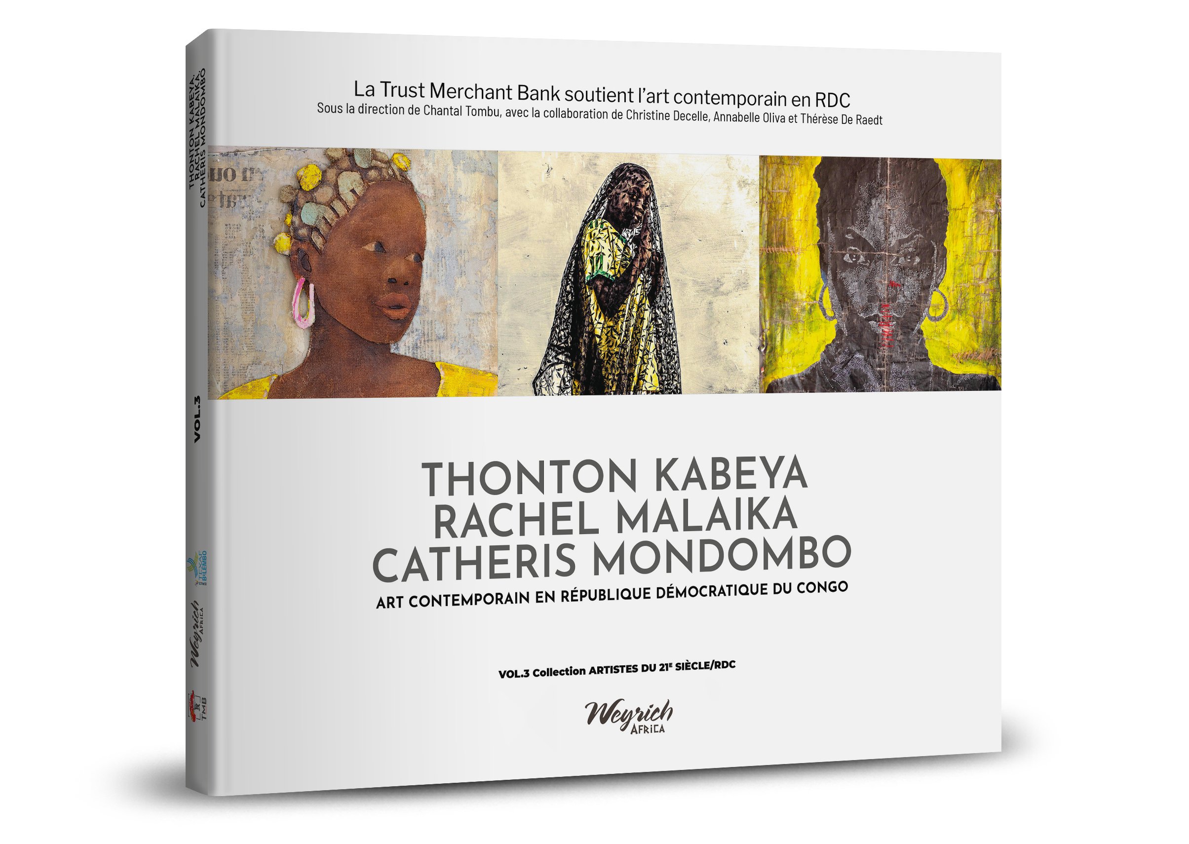  "Rachel Malaïka, Catheris Mondombo et Thonton Kabeya"   Art contemporain en RDC  Bilingue : anglais/français 