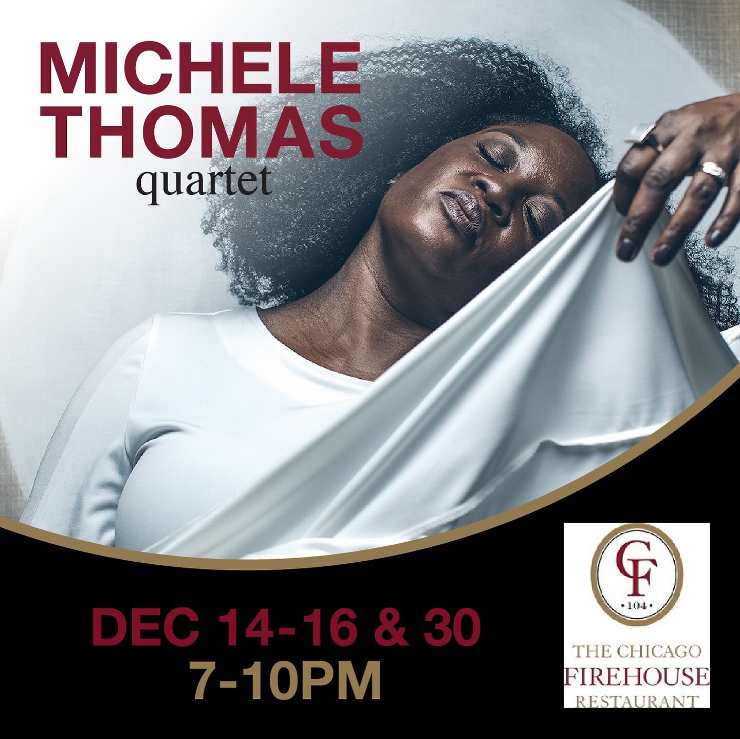 🎶 Exciting News! The Michele Thomas Quartet invites you to a musical journey at The Chicago Firehouse Restaurant&rsquo;s Blue Room Lounge! 🎷 Join us on December 14, 15, 16, and the 30th from 7:00 PM to 10:00 PM for an unmissable experience. 🌟 Admi