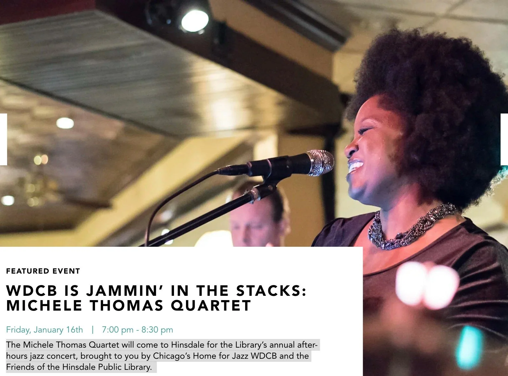 Jazz is a living language &mdash; shaped by memory, imagination, and community.

On January 16, the Michele Thomas Quintet will bring that spirit to WDCB Jazz is Jammin&rsquo; in the Stacks, blending jazz with the warmth of gospel roots and the emoti