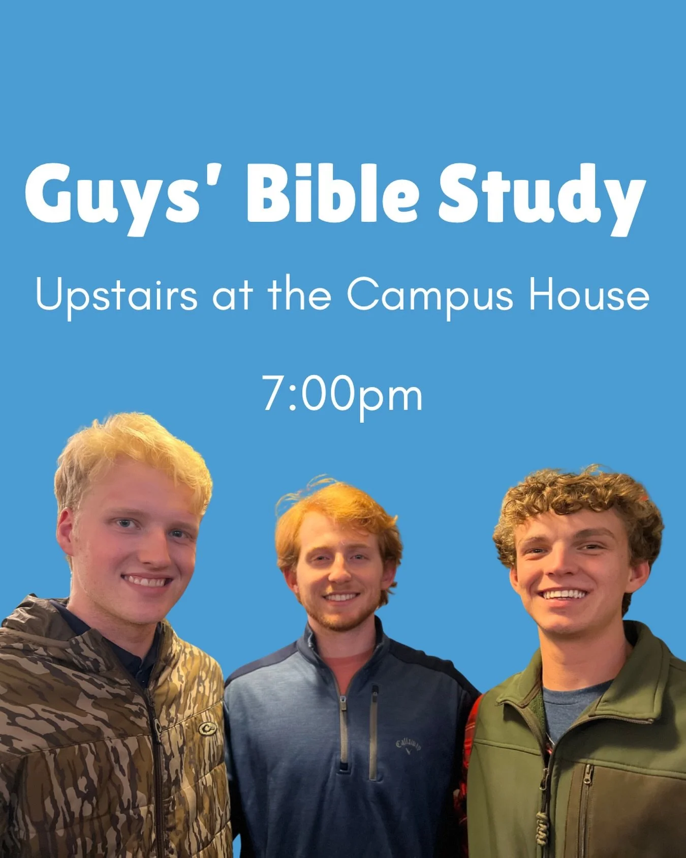 Guys&rsquo; Bible Study - Upstairs at the Campus House - 7:00pm