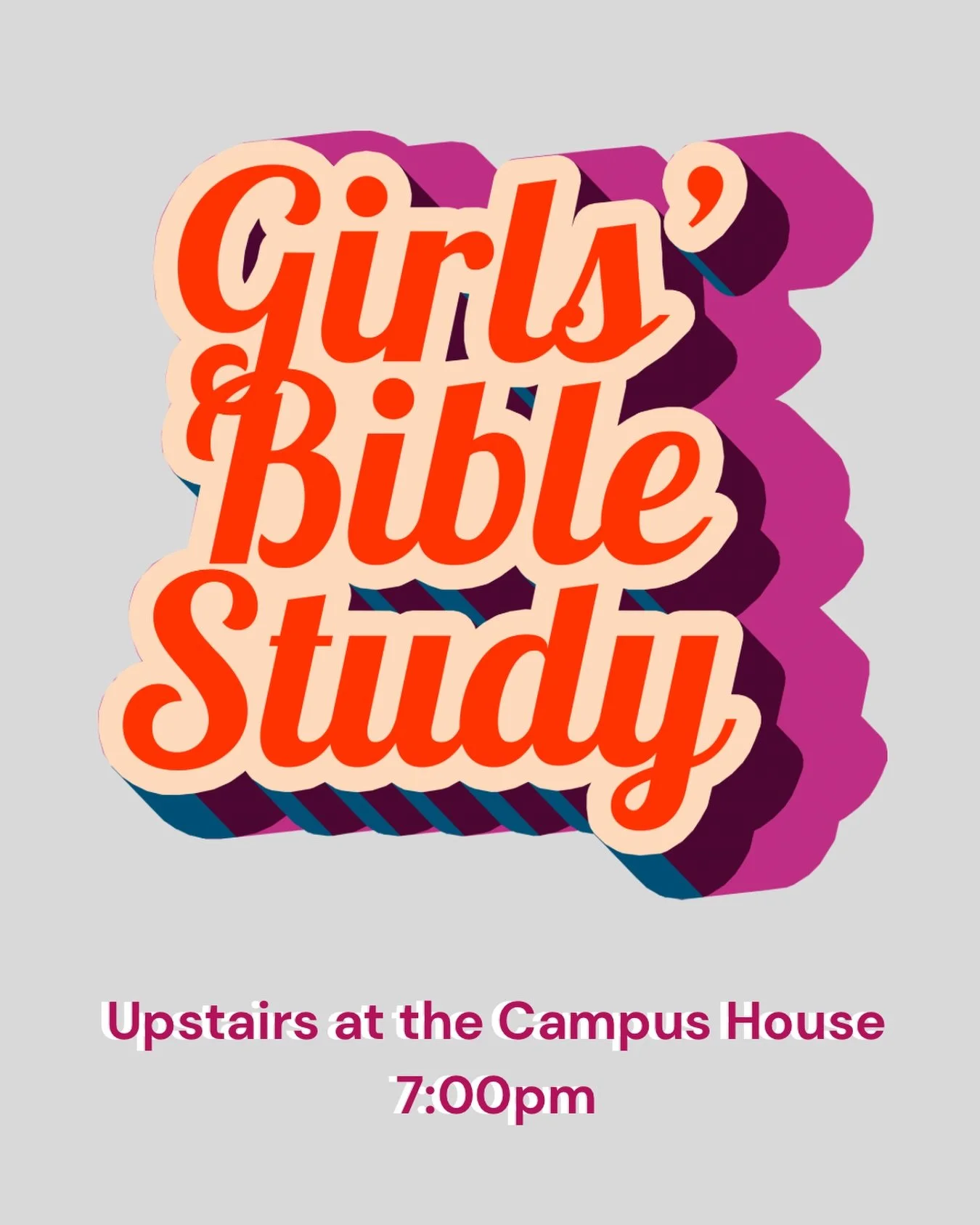 Girls&rsquo; Bible Study is Upstairs at the Campus House @ 7:00pm TONIGHT 🥰