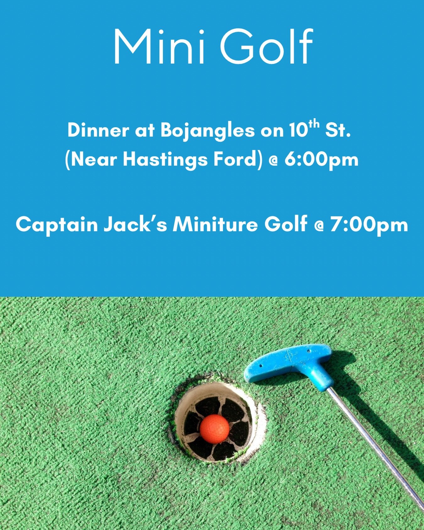 Mini Golf TONIGHT!! Dinner @ 6:00pm at the @bojangles on 10th St (Near Hastings Ford) and playing mini golf @ 7:00pm at Captain Jack&rsquo;s Mini Golf