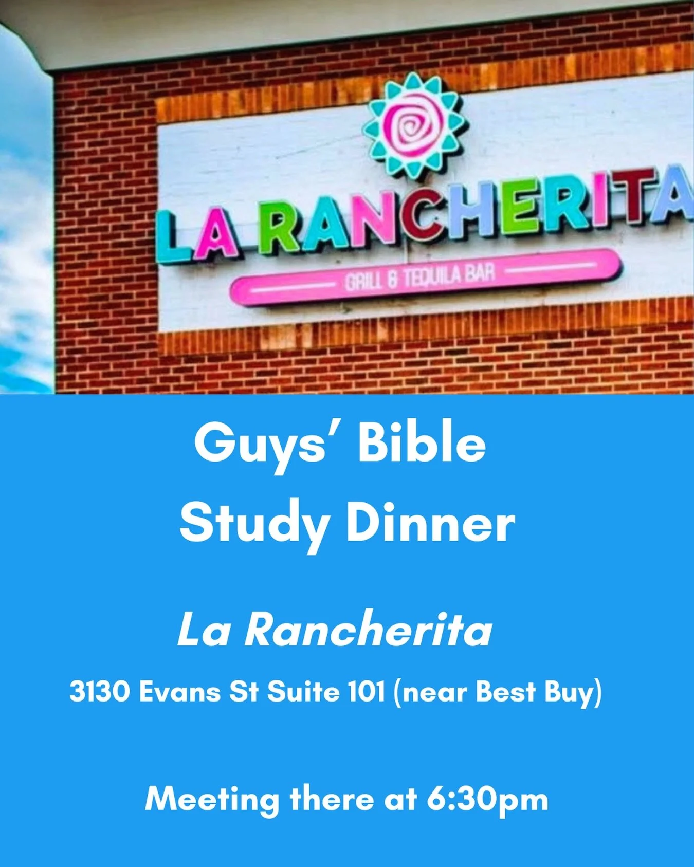 Guys&rsquo; Bible Study Dinner is at La Rancherita :: Meeting there at 6:30pm TONIGHT 🌮