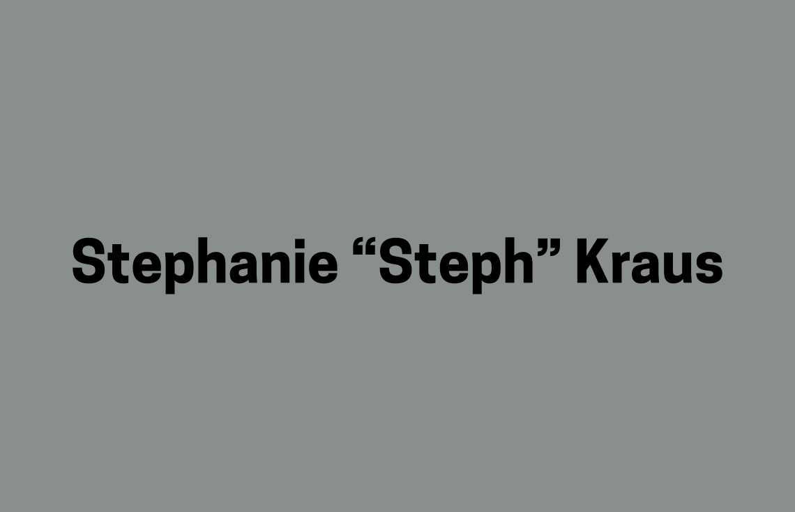 Stephanie “Steph” Kraus ♥︎