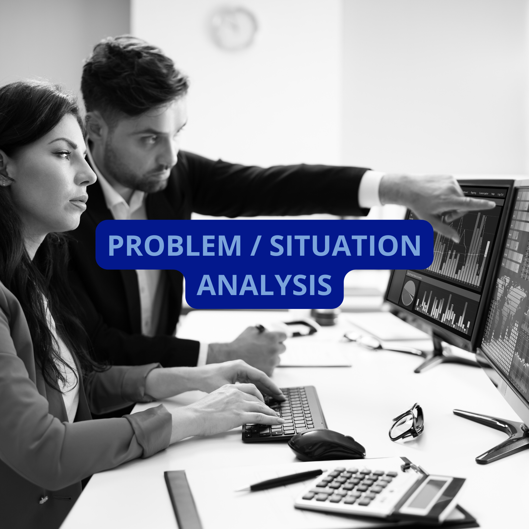 Problem / Situation Analysis