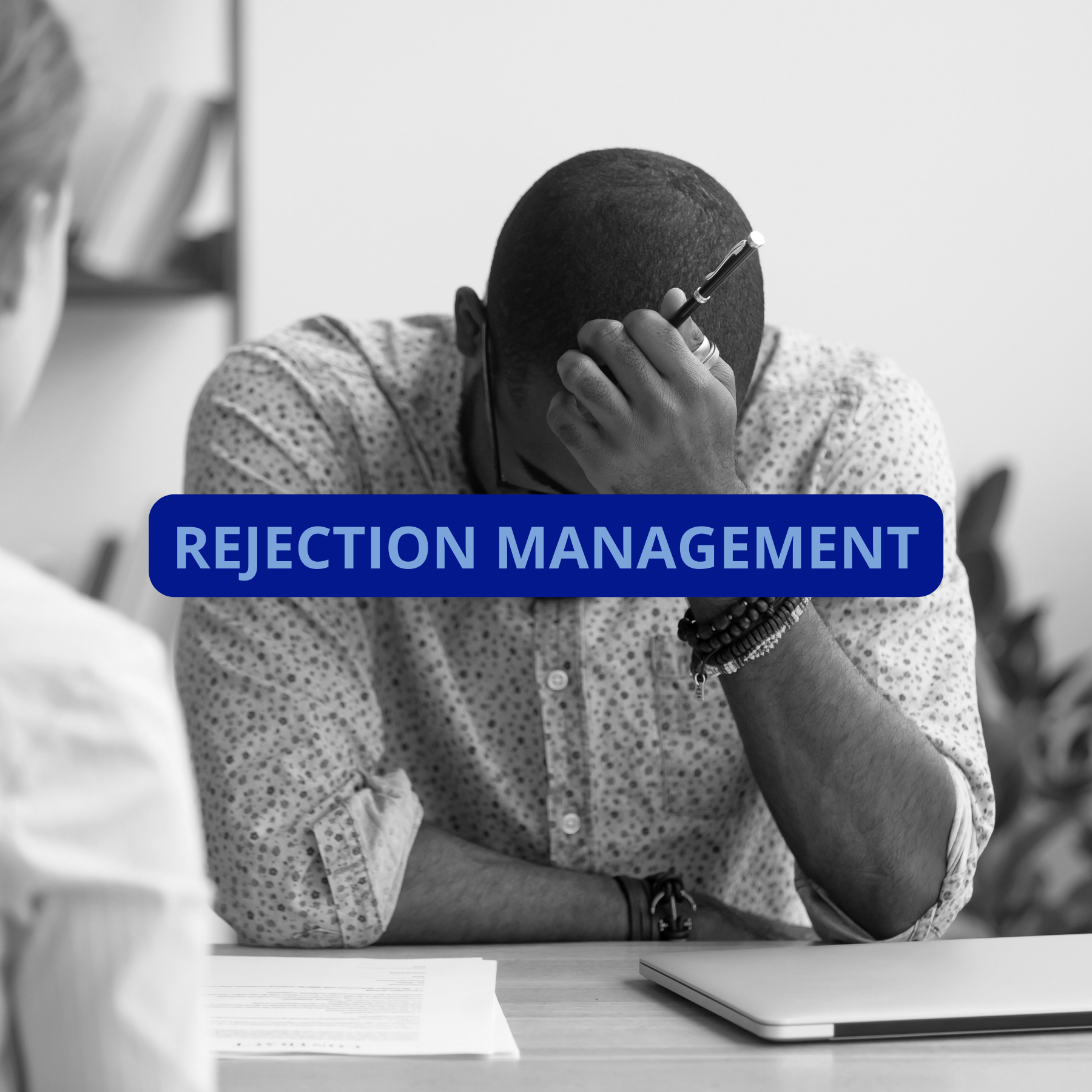 Rejection Management