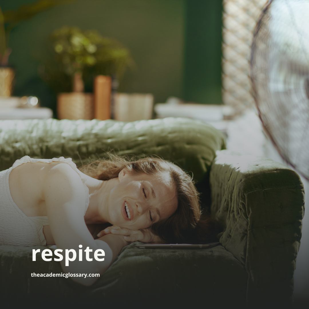 respite