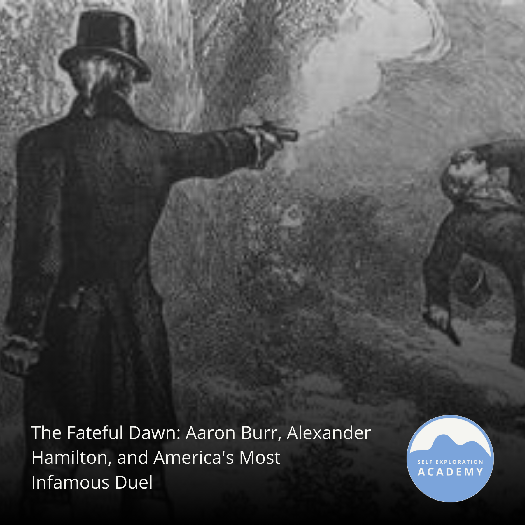 The Fateful Dawn: Aaron Burr, Alexander Hamilton, and America's Most Infamous Duel