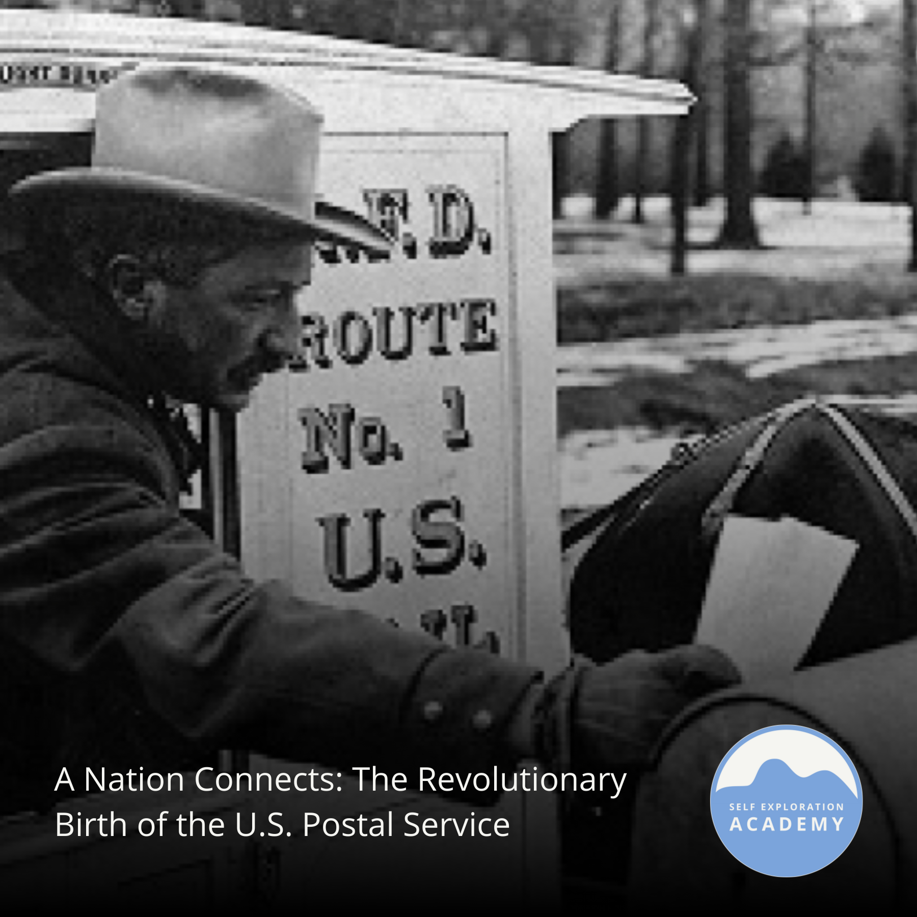 A Nation Connects: The Revolutionary Birth of the U.S. Postal Service