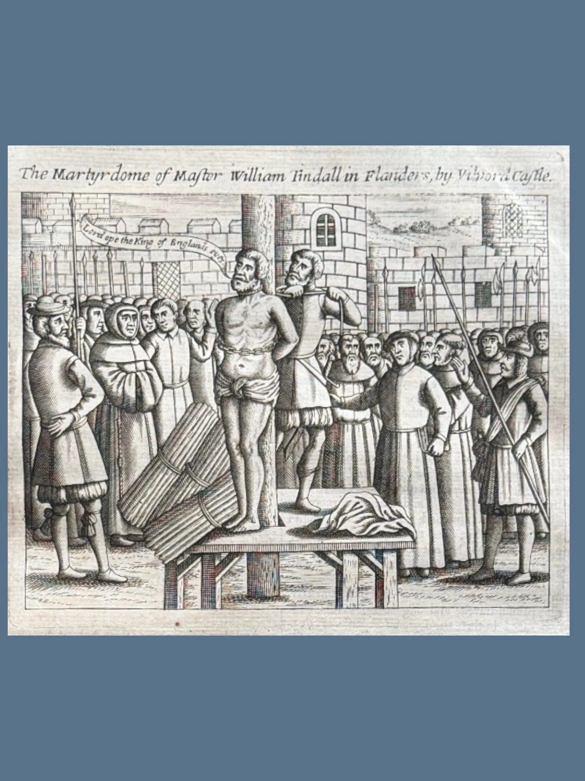 William Tyndale Martyred John Foxe
