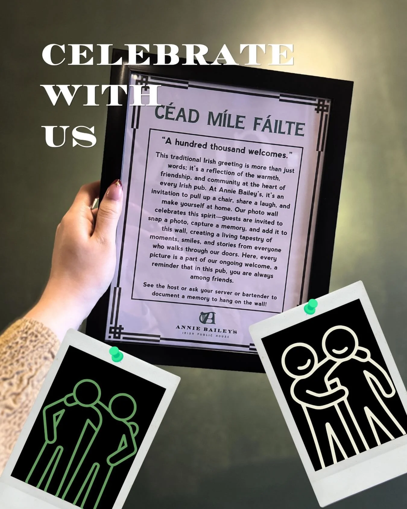 C&eacute;ad m&iacute;le f&aacute;ilte &ndash; &ldquo;A hundred thousand welcomes.&rdquo; 🍀

Starting Saturday, March 14th, our new photo wall at Annie Bailey&rsquo;s invites you to snap a photo, capture a memory, and add it to our growing tapestry o