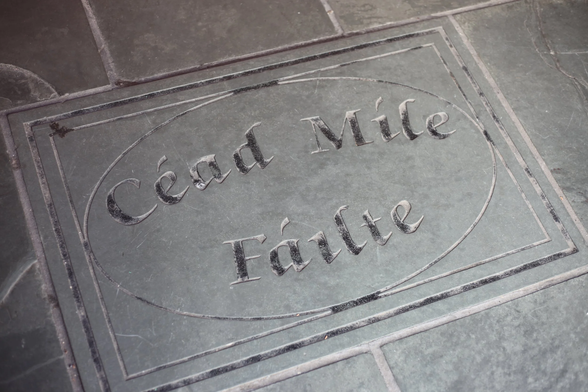 Céad Míle Fáilte — A Hundred Thousand Welcomes