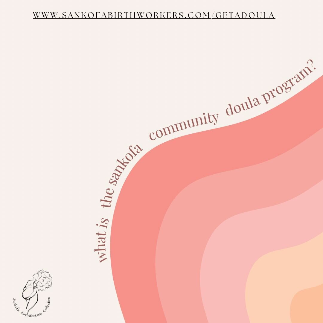 The Sankofa Community Doula Program is a grant-funded program that allows Sankofa Community Doulas to provide doula support services to Black women residing in Riverside County and San Bernardino county. 

The grants allow our 16 community doulas to 