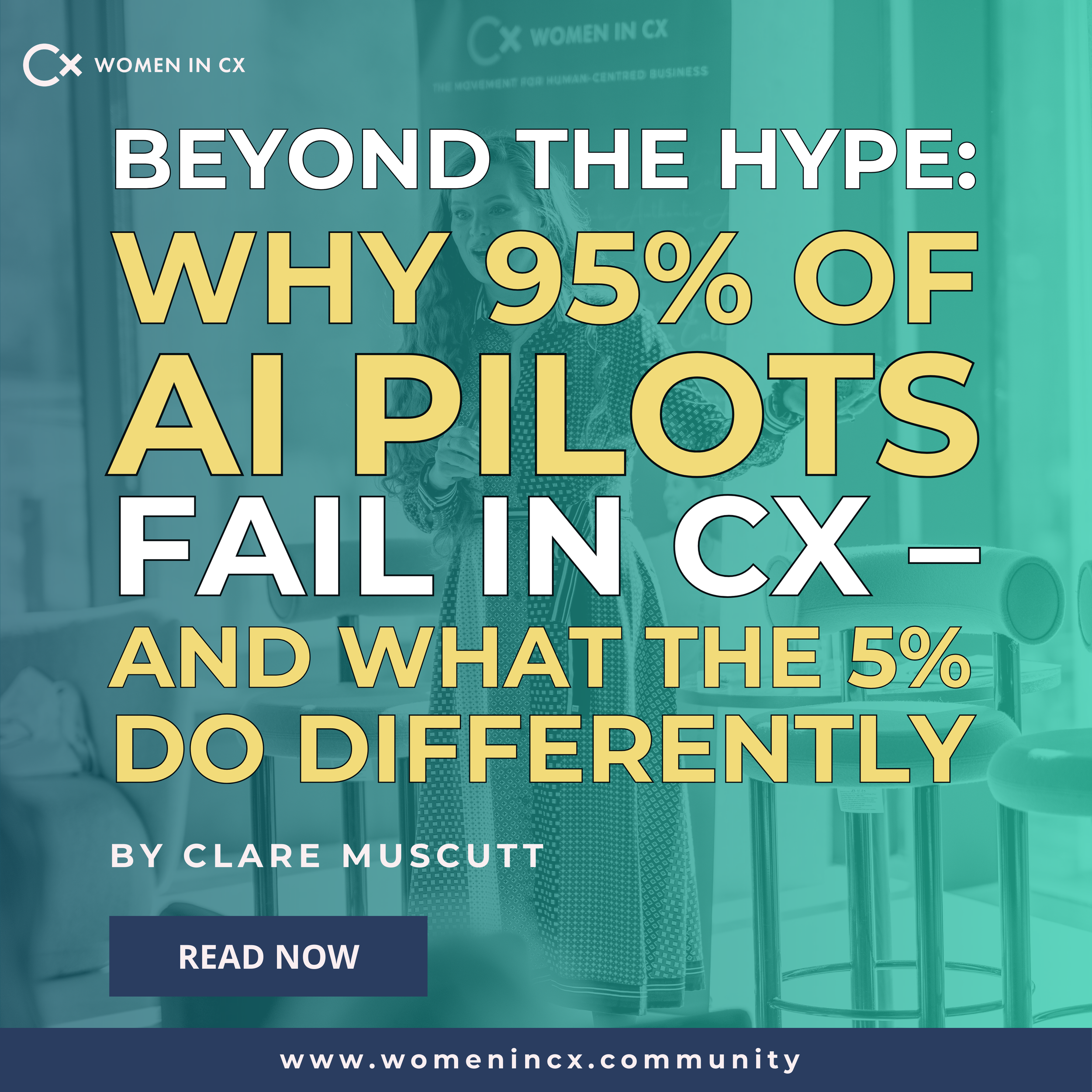 Beyond the Hype: Why 95% of AI Pilots Fail in CX — and What the 5% Do Differently